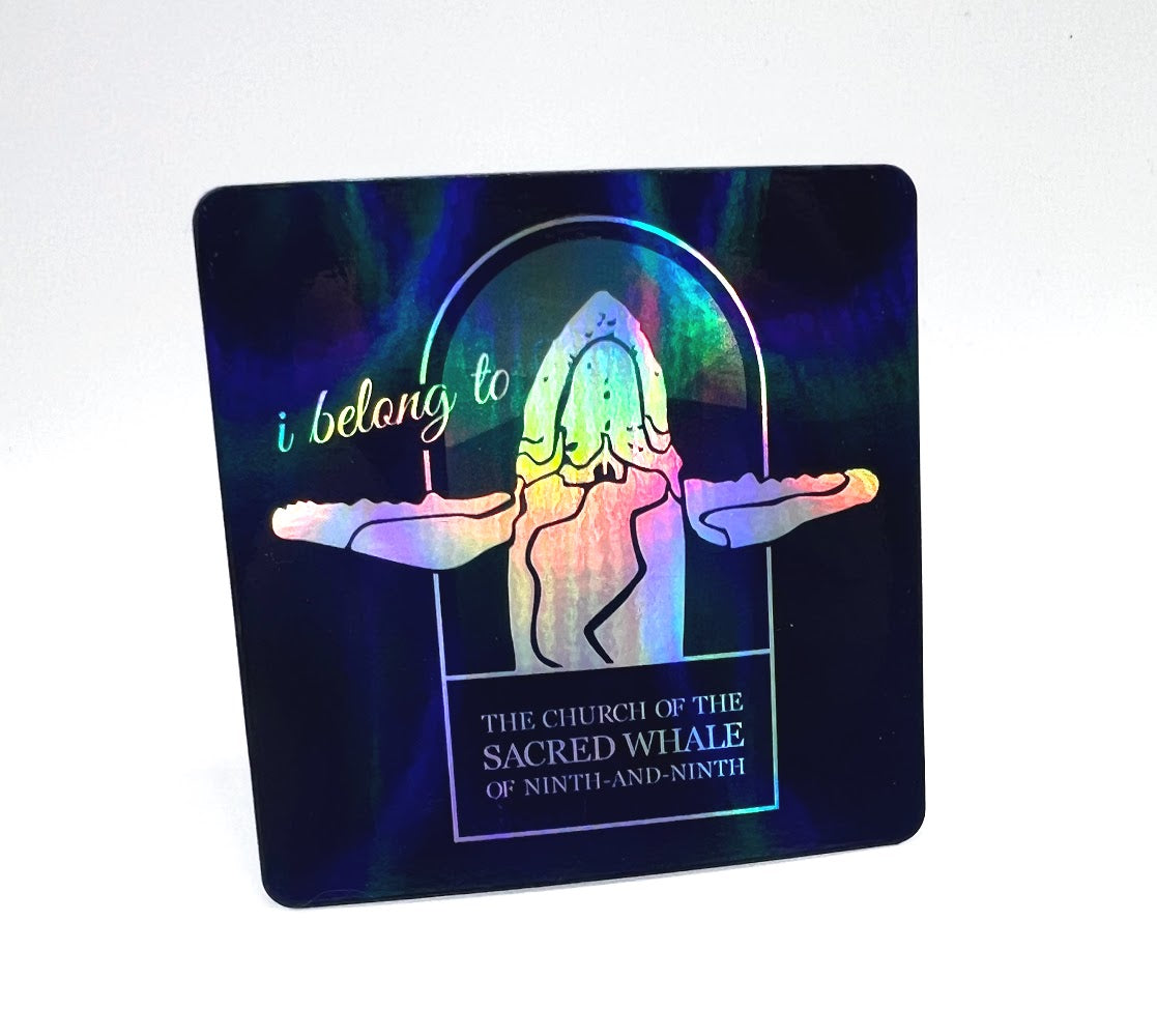 Holographic I Belong to The Church of the Sacred Whale