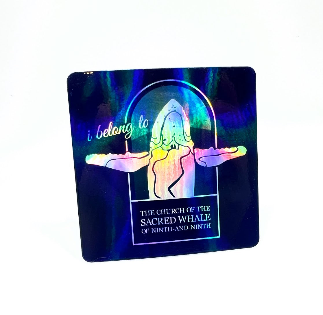 Holographic I Belong to The Church of the Sacred Whale