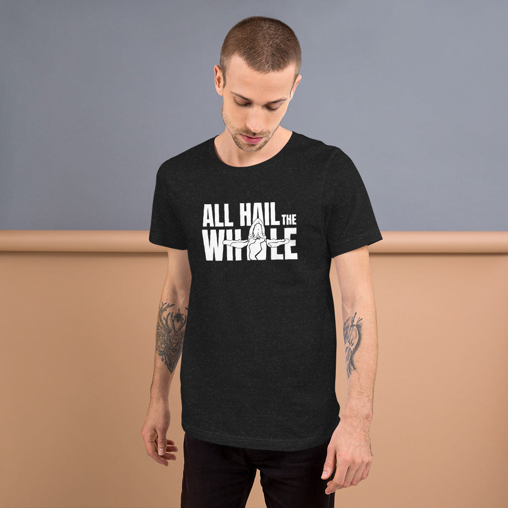 ALL HAIL THE WHALE tshirt