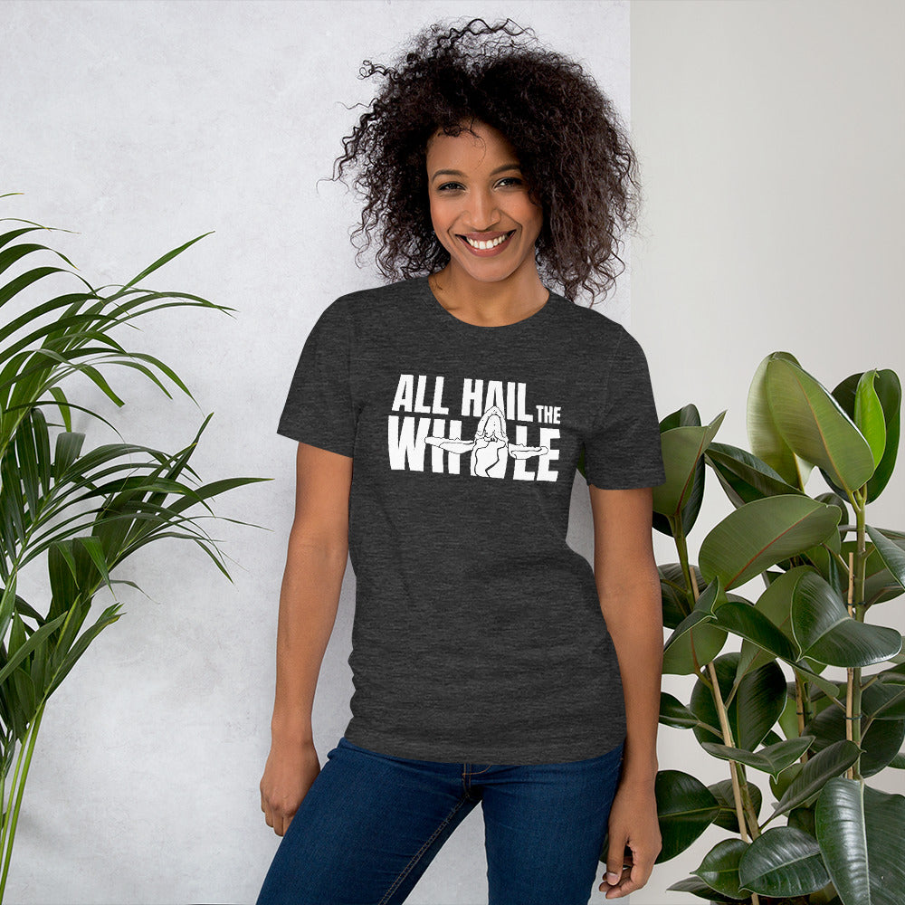ALL HAIL THE WHALE tshirt